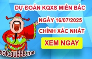Soi cầu XSMB 16-07-2025 – Dự đoán KQXSMB Thứ 4