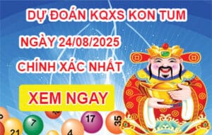 Soi Cầu XSKT 24-08-2025 – Dự Đoán Xổ Số Kon Tum Chủ Nhật